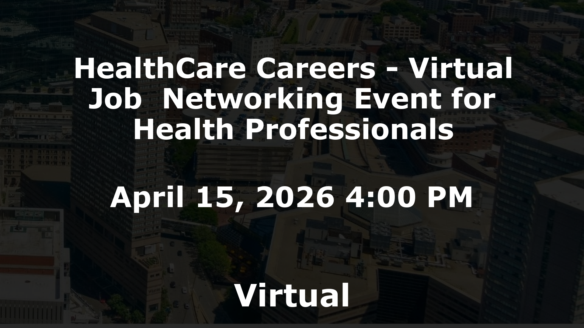 HealthCare Careers - Virtual Job  Networking Event for Health Professionals event image
